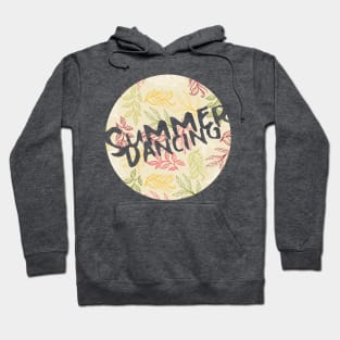 Summer Dancing Hoodie